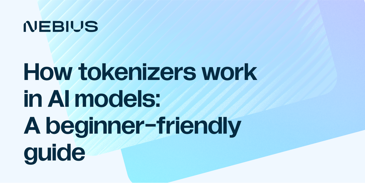 How tokenizers work in AI models: A beginner-friendly guide