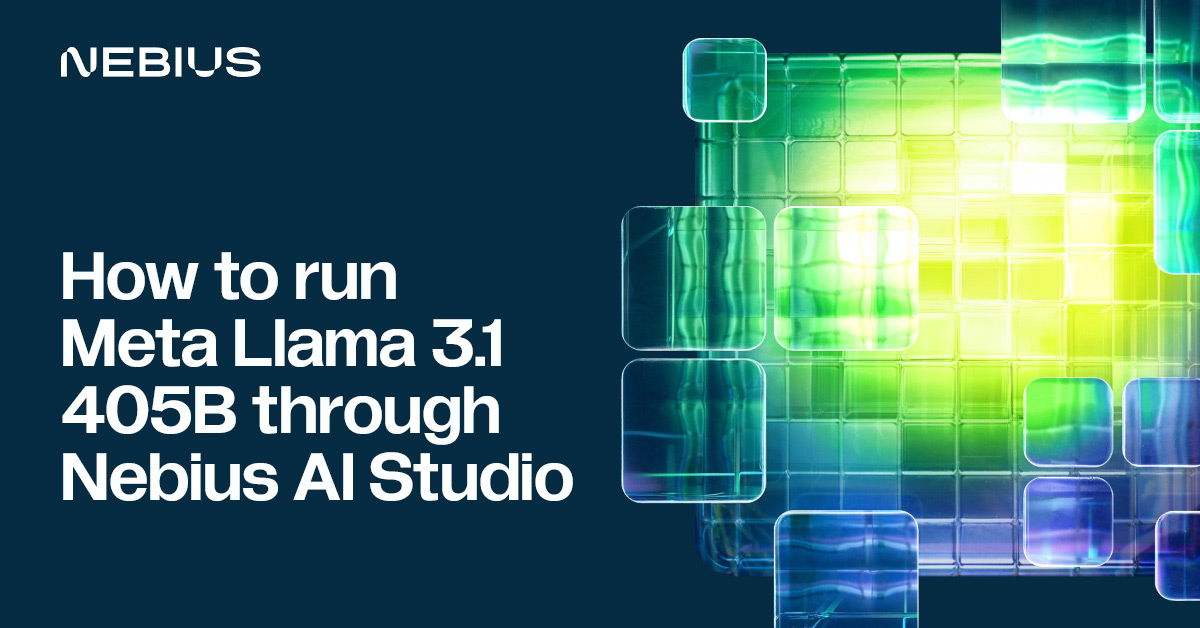 How to run Meta Llama 3.1 405B with Nebius AI Studio API